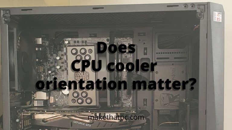 Does CPU Cooler orientation matter?