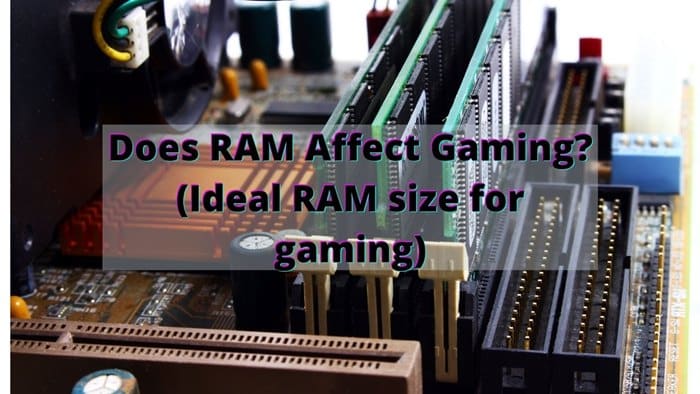 Does RAM Affect Gaming? How Much Do You Need?