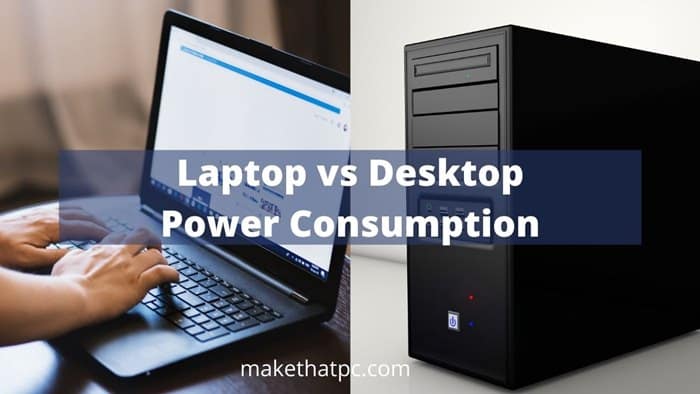 Laptop vs Desktop Power Consumption Comparison