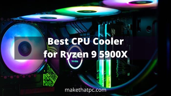 5 Best AIO Coolers for Ryzen 9 5900x [2023]