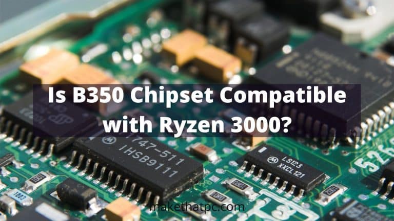 Is the B350 chipset compatible with Ryzen 3000?