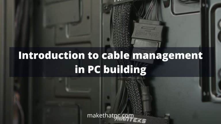 Introduction to cable management in PC building